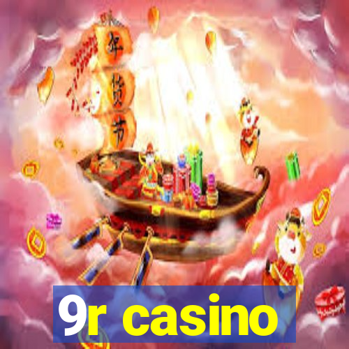 9r casino